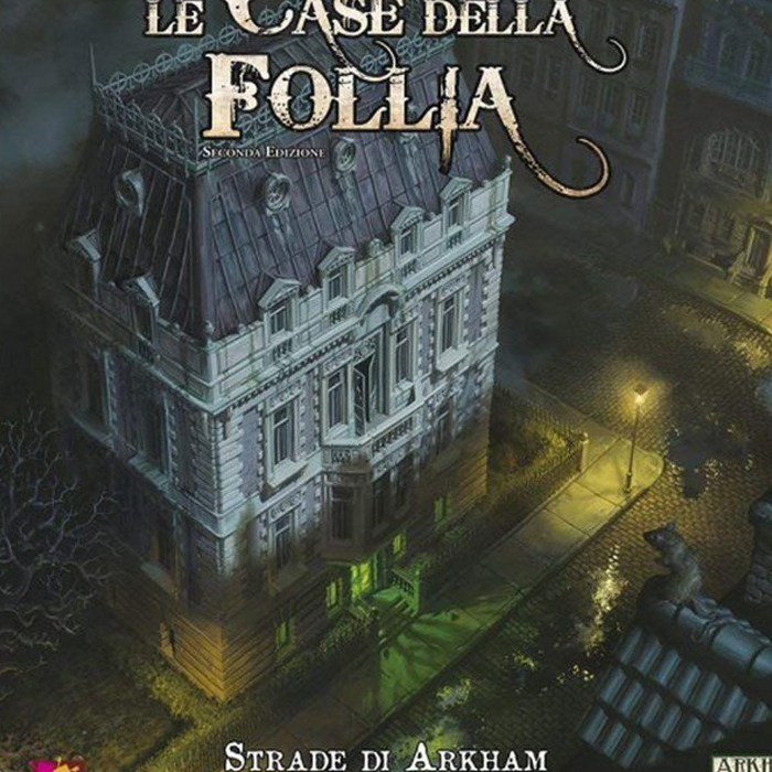 Le case della follia - 2a edizione - le strade di arkham
