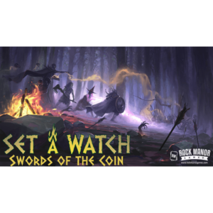 Set a Watch Swords of the Coin